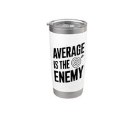 Average is The Enemy Stainless Steel Insulated Tumbler