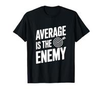 Average is The Enemy T-Shirt