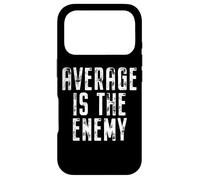 Average Is The Enemy Training Workout Running Fitness Gym Case for iPhone 17 Pro