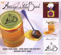 Average White Band - Show Your Hand & How Sweet Can You Get & Average White Band