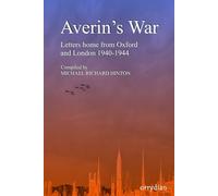 Averin's War: Letters home from Oxford and London 1940-1944: 2