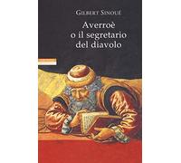 Averroè o il segretario del diavolo