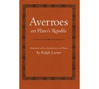 Averroes on Plato's "Republic" (Agora Editions)