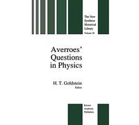 Averroes’ Questions in Physics: 39 (The New Synthese Historical Library, 39)