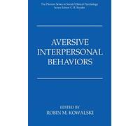 Aversive Interpersonal Behaviors (The Springer Series in Social Clinical Psychology)