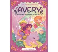 Avery and the Squirrel Delivery