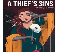 Avery Davis A Thief's Sins: Volume Two of A Thief's War Paperback Book Avery Davis Multicolor