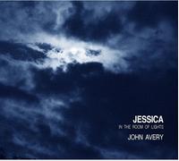John Avery - Jessica In The Room Of Lights