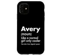 Avery Like A Normal Girl Only Cooler Queen First Name Case for iPhone 11