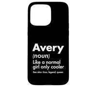 Avery Like A Normal Girl Only Cooler Queen First Name Case for iPhone 15 Pro Max