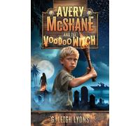 Avery McShane and the Voodoo Witch (Book 3)