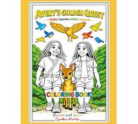AVERY'S GOLDEN QUEST COLORING BOOK: A MIGHTY SUPERHERO WITHIN ADVENTURE
