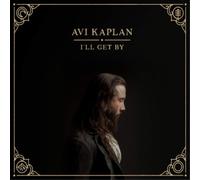 Avi Kaplan I'll Get By (Vinyl) 12" Album (US IMPORT)