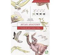 Avian Anatomy: Textbook and Colour Atlas (Veterinary Atlases)