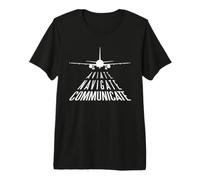 Aviate Navigate Communicate Pilot Quote Aviation Runway Premium T-Shirt