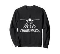 Aviate Navigate Communicate Pilot Quote Aviation Runway Sweatshirt