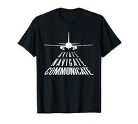 Aviate Navigate Communicate Pilot Quote Aviation Runway T-Shirt