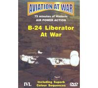 Aviation At War: B-24 Liberator At War [DVD]