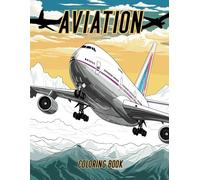 AVIATION: COLORING BOOK