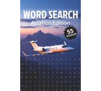Aviation Edition Word Search: Word Searches with Easy to Read Print about Aviation and More (6x9 inches, 110 pages / 50+ Puzzles... Great for Aviation Enthusiasts.