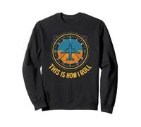 Aviation Flight Airplane This Is How We Roll Funny Pilot Sweatshirt