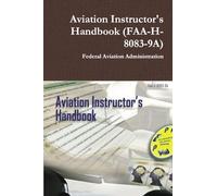 Aviation Instructor's Handbook (FAA-H-8083-9A)