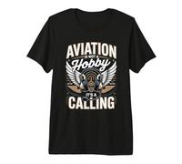 Aviation is Not A Hobby It's A Calling Pilot Premium T-Shirt
