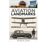 Aviation Landmarks - Norfolk and Suffolk