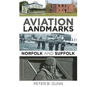 Aviation Landmarks - Norfolk and Suffolk