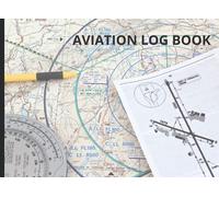 AVIATION LOG BOOK: 48 double sided Logs including Departure, category, Ground Trainer, Pilot in Command, Co Pilot details, Conditions of Flight, ... Larger 8.25” x 6” size. Map & Compass design.