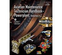 Aviation Maintenance Technician Handbook - Powerplant Vol.1-2: FAA-H-8083-32A