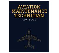 Aviation Maintenance Technician Log BooK: Aviation Maintenance Technician Log Book | AMT Technician Log Book for Airplane and Helicopter Repairs and Maintenance