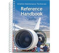 Aviation Maintenance Technician Reference Handbook