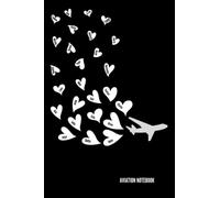 Aviation Notebook: For Pilot, Air Traffic Controller, Aviation-Related Field and Aviation Enthusiasts, Double Page Spread Blank Lined & Grid lined ... Writing, Illustrating and Scenario Recording