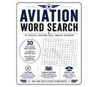 Aviation Themed Word Search Puzzle: 30 Challenging Word Search Puzzles Featuring Aircraft, Aviation Theory & Flight History