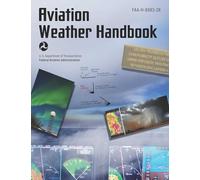 Aviation Weather Handbook (2024): Faa-H-8083-28