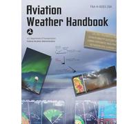 Aviation Weather Handbook (2025): Faa-H-8083-28a