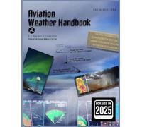 Aviation Weather Handbook FAA-H-8083-28A: Print Color Edition