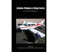 Aviation Wisdom & Flying Stories