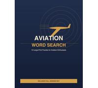 Aviation Word Search: 10 Large Print Puzzles for Aircraft & Aviation Enthusiasts
