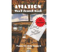 Aviation Word Search Book: Word searches with Easy to read print about Airplanes, Airports, Aviation, travel and more | 6x9 inches, 110 pages | 50+ ... for vacations, Holidays and Spare times