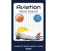 Aviation Word Search Puzzle Book: Airplane Themed Word Search Puzzles With Easy to Read Print About Airplanes, Aviation, Airport and More | 6x9 ... Gift for Vacations, Holidays and Free Time