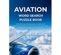 Aviation Word Search Puzzle Book: Educational Aviation Word Search Puzzles for Adults and Teens to Challenge Your Mind and Expand Your Aviation Vocabulary