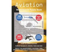 Aviation Word Search Puzzle Book: Think you know Aviation? Puzzles for Adults, Seniors, Teens and Kids. Perfect for Grandparents, Vacations, Trips, Birthdays, Christmas Gifts and Stocking Stuffers.