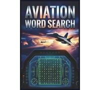 Aviation Word Search Puzzle Book: Word Searches with Easy-to-Read Print about Aviation, Airplanes, Flight Terminology and More | 6x9 inches, 110 pages ... Gift for Vacations, Holidays and Free Time
