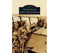 Aviators in Early Hollywood