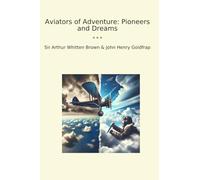 Aviators of Adventure: Pioneers and Dreams (Classic Books)