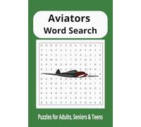 Aviators Word Search Puzzle Book: Word Searches with Easy to read print about Aviators, Pilot Knowledge, Aviation and more | 6x9 inches, 110 pages | ... for Vacations, Holidays and Free Times