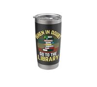 Avid Reader When in Doubt Go to The Library Retro Librarian Stainless Steel Insulated Tumbler