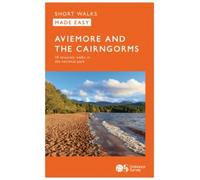 Aviemore and the Cairngorms : 10 Leisurely Walks